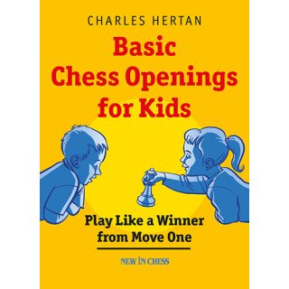 Charles Hertan: Basic Chess Openings for Kids