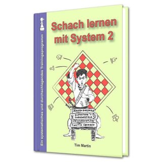 Tim Martin: Schach lernen mit System - 2