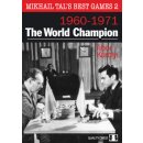 Tibor Karolyi: Mikhail Tal´s Best Games 2