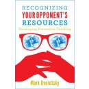Mark Dvoretsky: Recognizing Your Opponents Resources