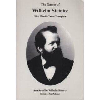 Sid Pickard: The Games of Wilhelm Steinitz