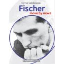 Cyrus Lakdawala: Fischer - Move by Move