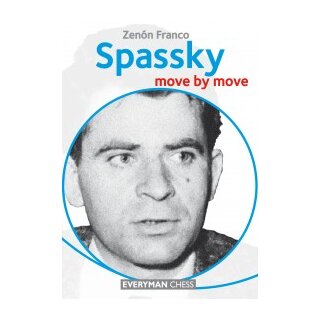 Zenon Franco: Spassky - Move by Move