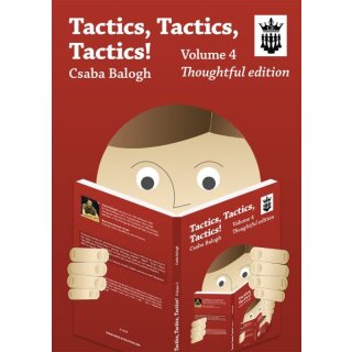 Csaba Balogh: Tactics, Tactics, Tactics! - Volume 4