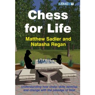 Matthew Sadler, Natasha Regan: Chess for Life