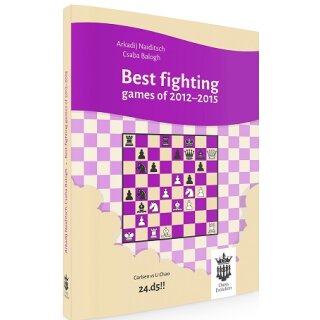 Arkadij Naiditsch, Csaba Balogh: Best fighting games of 2012-2015