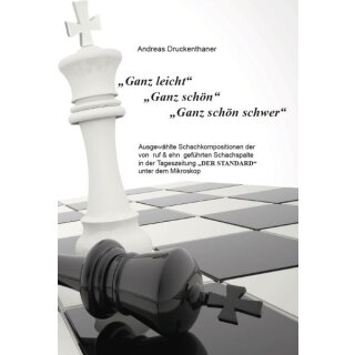 Andreas Druckenthaner: Ganz leicht - Ganz sch&ouml;n - Ganz sch&ouml;n schwer