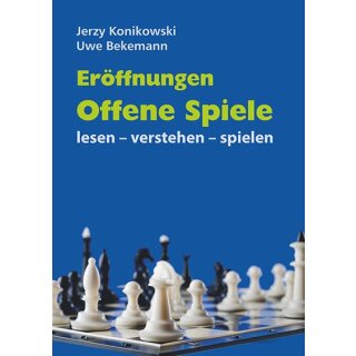 Jerzy Konikowski, Uwe Bekemann: Er&ouml;ffnungen - Offene Spiele