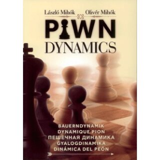 Laszlo Mihok, Oliver Mihok: Pawn Dynamics / Bauerndynamik