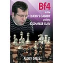 Alexey Dreev: Bf4 in the Queen&acute;s Gambit and the...
