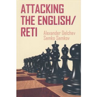 Alexander Delchev, Semko Semkov: Attacking the English/Reti