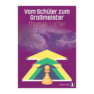 Thomas Luther: Vom Schüler zum Großmeister