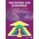 Thomas Luther: Vom Schüler zum Großmeister