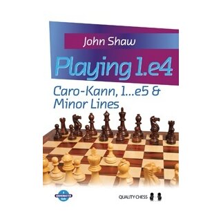 John Shaw: Playing 1.e4 - Caro-Kann, 1. ..e5 &amp; Minor Lines