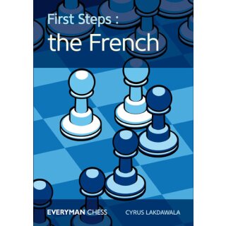 Cyrus Lakdawala: First Steps: the French