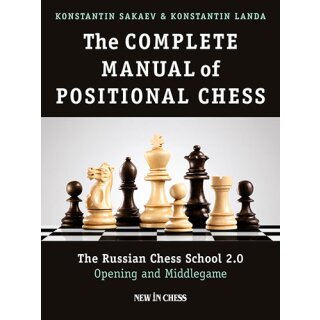 Konstantin Sakaev, Konstantin Landa: The Complete Manual of Positional Chess - Vol. 1