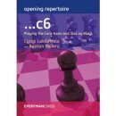 Cyrus Lakdawala, Keaton Kiewra: ...c6 - Playing the...