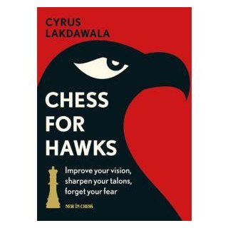 Cyrus Lakdawala: Chess for Hawks