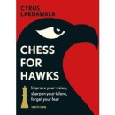 Cyrus Lakdawala: Chess for Hawks