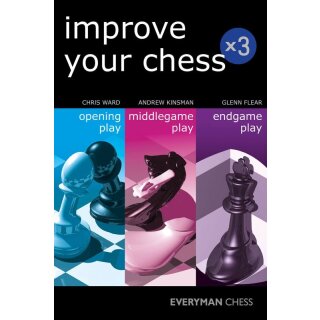 Chris Ward, Andrew Kinsman, Glenn Flear: Improve your chess x3
