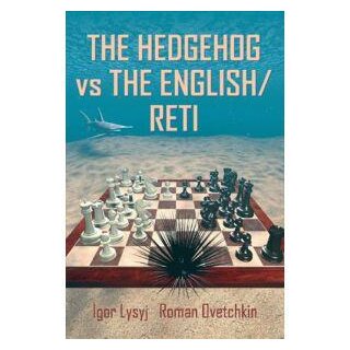 Igor Lysyj, Roman Ovetchkin: The Hedgehog vs the English / Reti