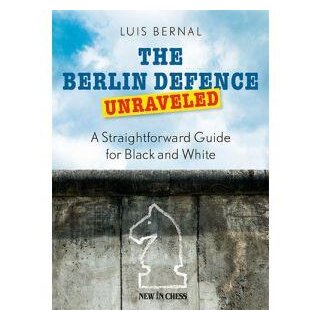 Luis Bernal: The Berlin Defence Unraveled