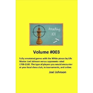 Joel Johnson: Attacking 101 Vol. # 003