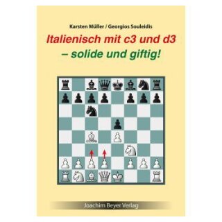 Karsten Müller, Georgios Souleidis: Italienisch mit c3 und d3 - solide und giftig