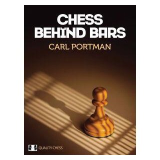 Carl Portman: Chess Behind Bars