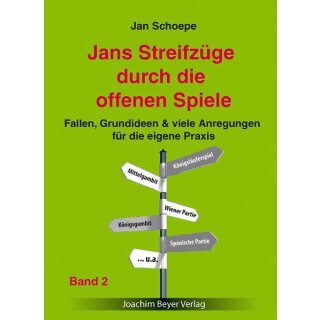 Jan Schoepe: Jans Streifzüge durch die Offenen Spiele - Band 2