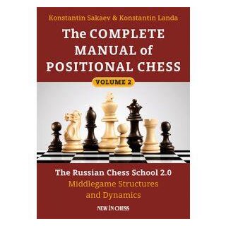 Konstantin Sakaev, Konstantin Landa: The Complete Manual of Positional Chess - Vol. 2