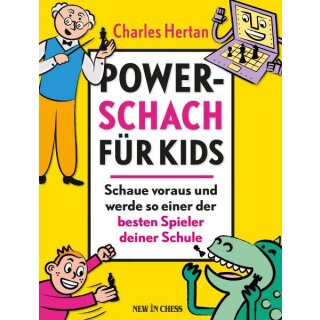 Charles Hertan: Power-Schach f&uuml;r Kids