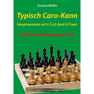 Karsten Müller: Typisch Caro-Kann - Hauptvariante mit 3.Sc3