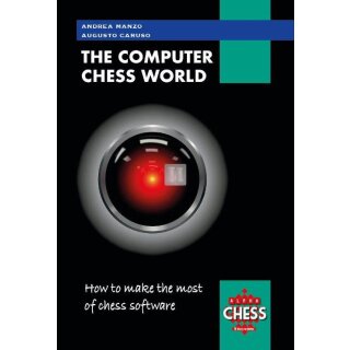 Andrea Manzo, Augusto Caruso: The Computer Chess World