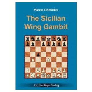 Marcus Schmücker: The Sicilian Wing Gambit