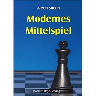 Alexei Suetin: Modernes Mittelspiel
