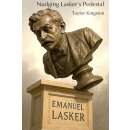 Taylor Kingston: Nudging Lasker’s Pedestal