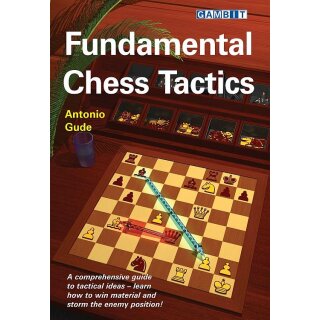 Antonio Gude: Fundamental Chess Tactics