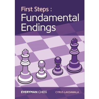 Cyrus Lakdawala: First Steps: Fundamental Endings
