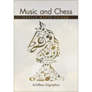 Achilleas Zographos: Music and Chess - Apollo meets Caissa