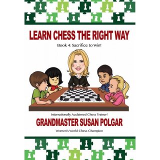 Susan Polgar: Learn Chess the Right Way - Book 4