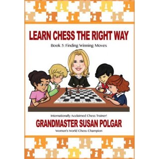 Susan Polgar: Learn Chess the Right Way - Book 5