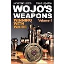 Dean Ippolito, Jonathan Hilton: Wojos Weapons - Vol. 1