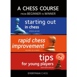 Byron Jacobs, Michael de la Maza, Matthew Sadler: A Chess Course: From Beginner to Winner
