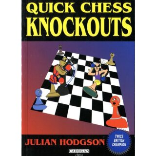 Julian Hodgson: Quick Chess Knockouts