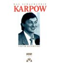 Viktor Baturinski: Das Schachgenie Karpow