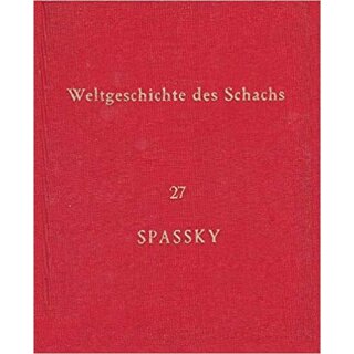 Weltgeschichte des Schachs 27: Spassky