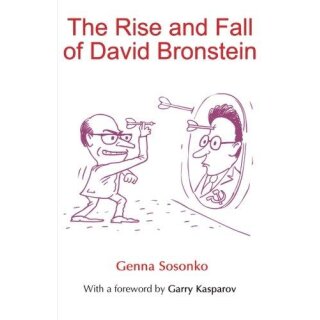 Genna Sosonko: The Rise and Fall of David Bronstein