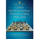 Gino Di Felice: Chess International Titleholders, 1950 -...