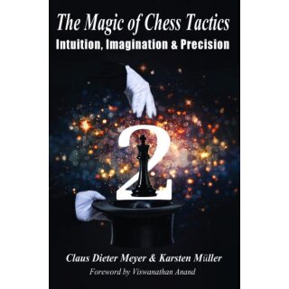 Claus Dieter Meyer, Karsten M&uuml;ller: The Magic of Chess Tactics, Vol. 2